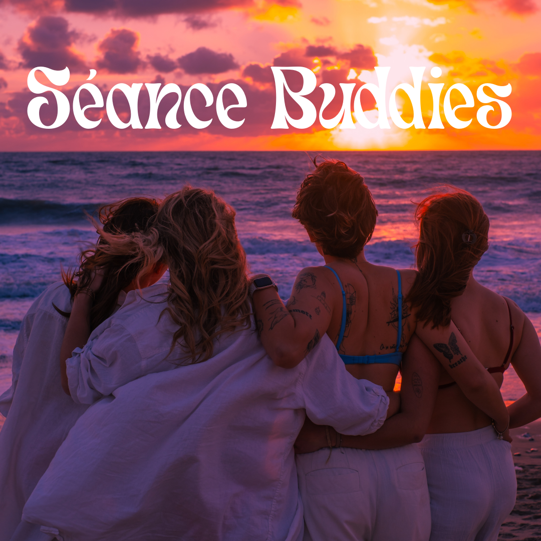 Séance Buddies